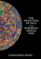The invention of race in the European Middle Ages /