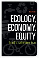 Ecology, economy, equity the path to a carbon-neutral library /