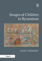 Images of children in Byzantium /