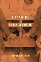 Play and the human condition /