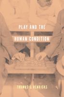 Play Reconsidered : Sociological Perspectives on Human Expression /