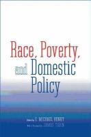 Race, Poverty, and Domestic Policy.