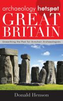 Archaeology hotspot Great Britain unearthing the past for armchair archaeologists /