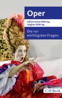Die 101 wichtigsten Fragen - Oper.