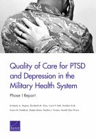 Quality of care for PTSD and depression in the Military Health System phase I report /