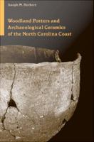 Woodland potters and archaeological ceramics of the North Carolina coast