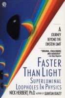 Faster than light : superluminal loopholes in physics /