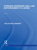 Foreign Workers and Law Enforcement in Japan.