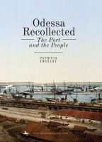 Odessa Recollected : The Port and the People.