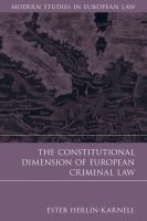 The Constitutional Dimension of European Criminal Law.