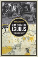 Rim country exodus : a story of conquest, renewal, and race in the making /