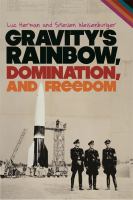 Gravity's Rainbow, Domination, and Freedom.