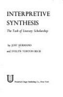 Interpretive synthesis : the task of literary scholarship /