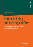 Nation-building and identity conflicts facilitating the mediation process in southern Philippines /