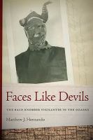 Faces Like Devils : the Bald Knobber Vigilantes in the Ozarks /
