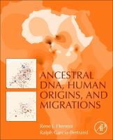 Ancestral DNA, human origins, and migrations