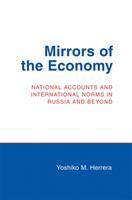 Mirrors of the economy : national accounts and international norms in Russia and beyond /