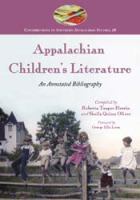 Appalachian children's literature an annotated bibliography /