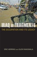 Iraq in fragments : the occupation and its legacy /