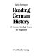 Reading German history : a German reading course for beginners /