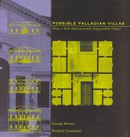 Possible Palladian villas : (plus a few instructively impossible ones) /