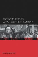 Women in China's Long Twentieth Century.