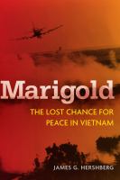 Marigold the lost chance for peace in Vietnam /