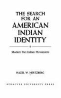 The search for an American Indian identity; modern Pan-Indian movements /