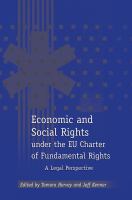 Economic and Social Rights under the EU Charter of Fundamental Rights : A Legal Perspective.