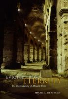 Evicted from eternity : the restructuring of modern Rome /