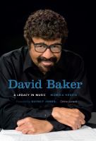 David Baker : a legacy in music /