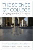 The Science of college Navigating the First Year and Beyond /