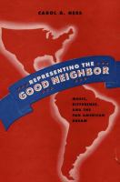 Representing the good neighbor : music, difference, and the Pan American dream /