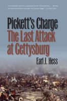 Pickett's charge--the last attack at Gettysburg /