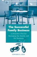 The Successful Family Business : A Proactive Plan for Managing the Family and the Business.