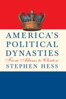 America's political dynasties from Adams to Clinton
