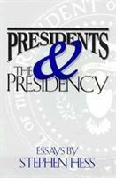 Presidents & the Presidency : essays /