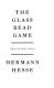 The glass bead game (Magister Ludi). /