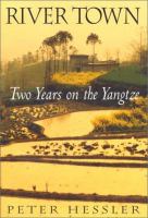 River town : two years on the Yangtze /