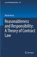 Reasonableness and responsibility a theory of contract law /