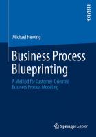 Business Process Blueprinting A Method for Customer-Oriented Business Process Modeling /