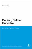 Badiou, Balibar, Ranciere : Re-Thinking Emancipation.