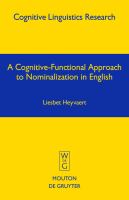 A Cognitive-Functional Approach to Nominalization in English.