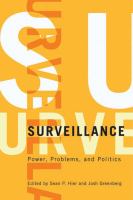 Surveillance : Power, Problems, and Politics.