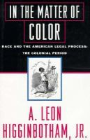 In the matter of color : the colonial period /