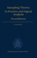 Sampling theory in Fourier and signal analysis : foundations /