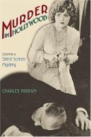 Murder in Hollywood : solving a silent screen mystery /