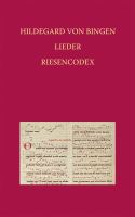 Lieder : Faksimile Riesencodex (Hs. 2) der Hessischen Landesbibliothek Wiesbaden, fol. 466-481v /