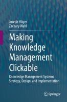 Making Knowledge Management Clickable Knowledge Management Systems Strategy, Design, and Implementation /