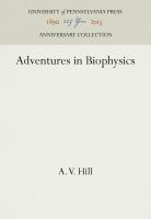 Adventures in Biophysics /